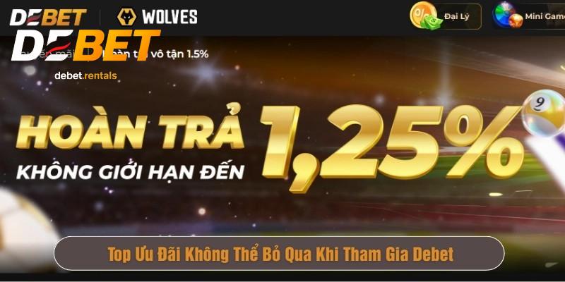 Khuyến mãi khủng tại Debet